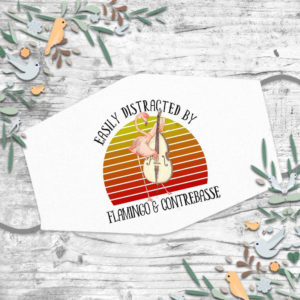 Easily Distracted By Flamingo  Contrebasse Cute Musician Flamingo Face Mask