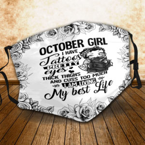 October girl living my best life October girl face mask