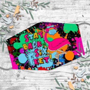Stay Back Six Feet Funny Flamingo Face Mask
