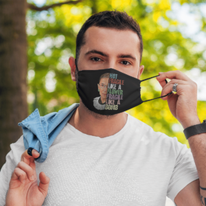 RBG Not Fragile Like a Flower Fragile Like a Bomb Face Mask