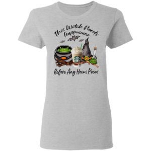 Starbucks This Witch Needs Frappuccino Before Any Hocus Pocus Halloween T-Shirt