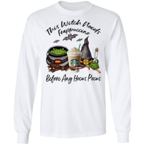 Starbucks This Witch Needs Frappuccino Before Any Hocus Pocus Halloween T-Shirt
