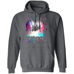 It's Just A Bunch Of Hocus Pocus Halloween T-Shirt