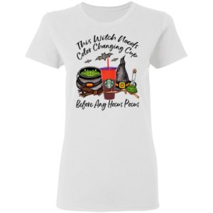 Starbucks This Witch Needs Color Changing Tomato Before Any Hocus Pocus Halloween T-Shirt