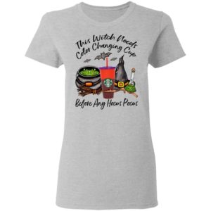 Starbucks This Witch Needs Color Changing Tomato Before Any Hocus Pocus Halloween T-Shirt
