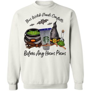 Starbucks This Witch Needs Confetti Before Any Hocus Pocus Halloween T-Shirt