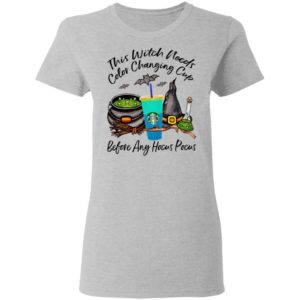Starbucks This Witch Needs Color Changing Sea Before Any Hocus Pocus Halloween T-Shirt