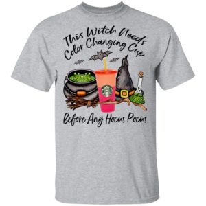 Starbucks This Witch Needs Color Changing Peach Before Any Hocus Pocus Halloween T-Shirt