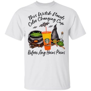 Starbucks This Witch Needs Color Changing Marigold Before Any Hocus Pocus Halloween T-Shirt Starbucks This Witch Needs Color Changing Marigold Before Any Hocus Pocus Halloween T-Shirt