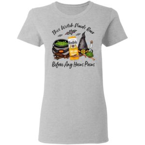 Modelo Chelada Mango Y Chile Can This Witch Needs Beer Before Any Hocus Pocus Halloween T-Shirt