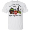 Modelo Chelada Mango Y Chile Can This Witch Needs Beer Before Any Hocus Pocus Halloween T-Shirt