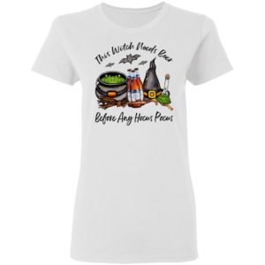 Michelob Ultra Bottle This Witch Needs Beer Before Any Hocus Pocus Halloween T-Shirt