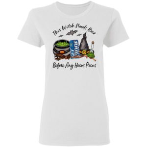 Keystone This Witch Needs Beer Before Any Hocus Pocus Halloween T-Shirt