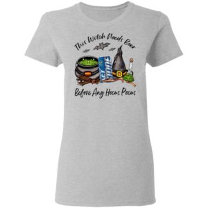 Keystone This Witch Needs Beer Before Any Hocus Pocus Halloween T-Shirt