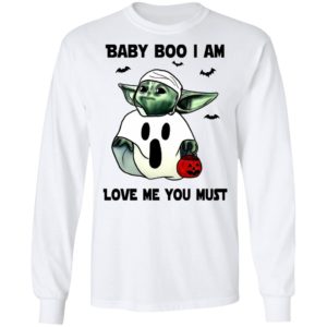 Baby Yoda Baby Boo I Am Love Me You Must T-Shirt