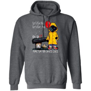Cat Pennywise Let’s Eat Kids Oh Shit Punctuation Saves Lives Halloween T-Shirt