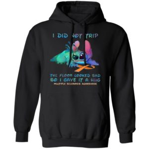 Stitch I Did Not Trip The Floor Looked Sad So I Gave If A Hug Multiple Sclerosis Awareness T-Shirt