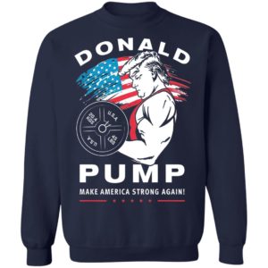 Donald Pump Make America Strong Again Shirt