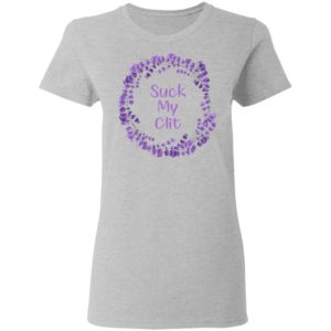 Suck My Clit T-Shirt