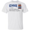 Truly Hard The Glue Holding This 2020 Shitshow Together T-Shirt