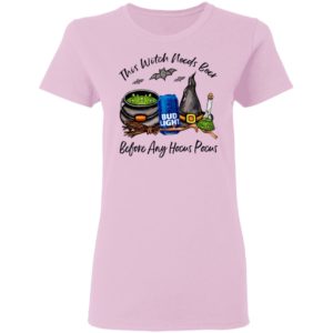 Bud Light Can This Witch Needs Beer Before Any Hocus Pocus Shirt
