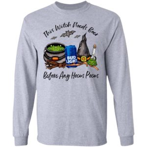 Bud Light Can This Witch Needs Beer Before Any Hocus Pocus Shirt