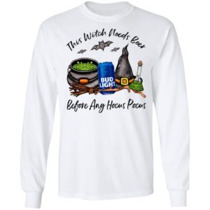 Bud Light Can This Witch Needs Beer Before Any Hocus Pocus Shirt
