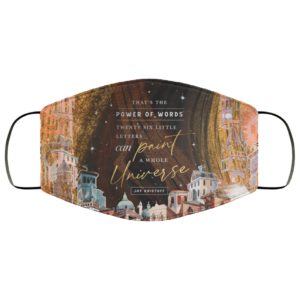 Power Of Words Twenty Six Little Letters Can Paint A Whole Universe Face Mask