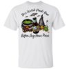 Bud Light Can This Witch Needs Beer Before Any Hocus Pocus Shirt