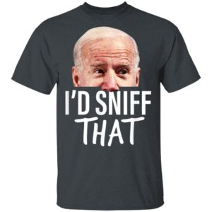 Id Sniff That Anti Joe Biden Tshirt Funny Parody T-Shirt