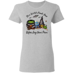Blue Moon Belgian White Can This Witch Needs Beer Before Any Hocus Pocus Shirt