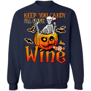 Halloween Skeleton Keep You Candy Ill Have Wine Pumpkin T-Shirt