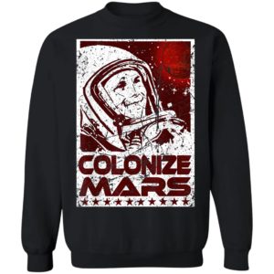 Colonize Mars Space Race Occupy The Red Planet T-Shirt