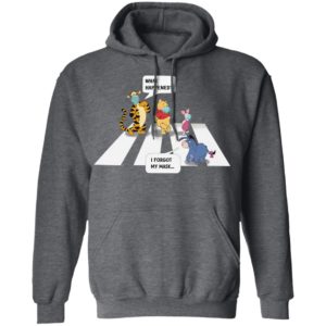 Tigger Pooh Piglet What Happened I Forgot My Mask Shirt