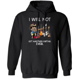Pinocchio I Will Not Get Another Guitar Ever T-Shirt, LS, Hoodie