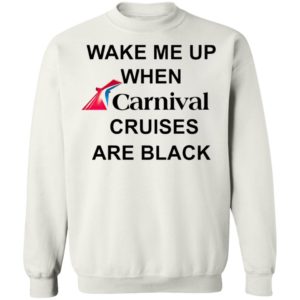 Wake Me Up When Carnival Cruises Are Black T-Shirt