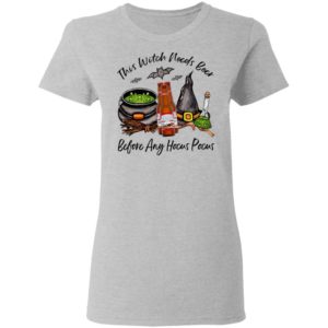 Budweiser Bottle This Witch Needs Beer Before Any Hocus Pocus Shirt