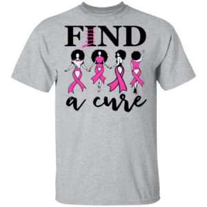 Cancer Awareness Find A Cure T-Shirt