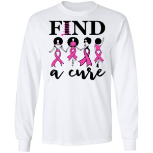 Cancer Awareness Find A Cure T-Shirt