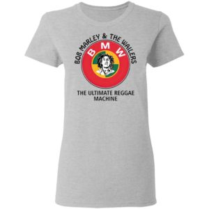 BMW Bob Marley And The Wailers The Ultimate Reggae Machine T-Shirt