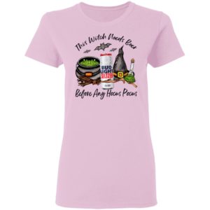 Bud Light Seltzer Strawberry Can This Witch Needs Beer Before Any Hocus Pocus Shirt