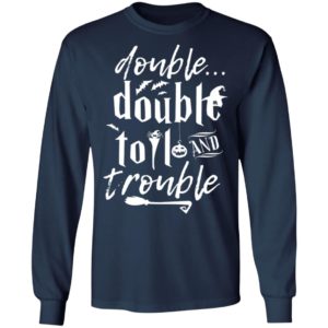 Halloween Double Double Toil And Trouble T-Shirt