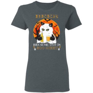 Beer Because 2020 Is Boo Sheet Cat T-Shirt
