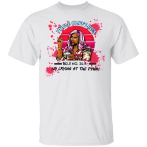 P Valley Uncle Clifford’s Rule no 24 (1) 5 no crying at the pynk T-Shirt P Valley Uncle Clifford’s Rule no 24 (1) 5 no crying at the pynk T-Shirt