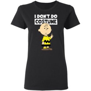 Peanuts Charlie Brown I Dont Do Costume Halloween T-Shirt