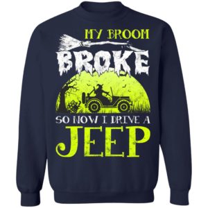 My Broom Broke So Now I Drive A Jeep Halloween Witch T-Shirt