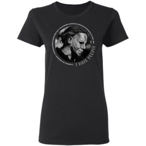 I Hate People Halloween Michael Myers T-Shirt