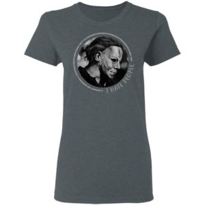I Hate People Halloween Michael Myers T-Shirt