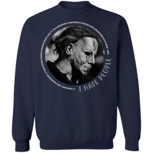 I Hate People Halloween Michael Myers T-Shirt