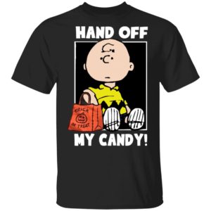 Hand Off My Candy Trick Or Treat Halloween Charlie Brown Shirts Hand Off My Candy Trick Or Treat Halloween Charlie Brown Shirts